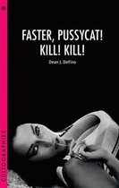 Faster Pussycat Kill Kill