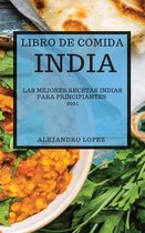 Libro de Comida India 2021 (Indian Recipes 2021 Spanish Edition)