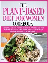 The Plant-Based Diet for Women Cookbook
