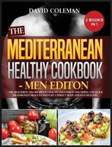 The Mediterranean Healthy Cookbook - Men Edition