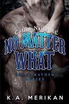No Matter What (Gay Biker MC Erotic Romance Novel)