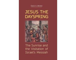 New Testament Monographs- Jesus the Dayspring