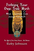 Finding Your Own True Myth: What I Learned from Joseph Campbell