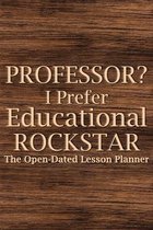 Professor? I Prefer Educational Rockstar