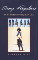 Army Regulars on the Western Frontier