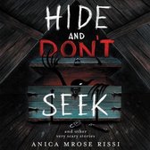 Hide and Don't Seek: And Other Very Scary Stories