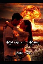 Red Mercury Rising