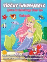 Sirene Incroyable Livre de Coloriage Pour les Enfants