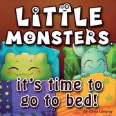 Little monsters, it's time to go to bed!