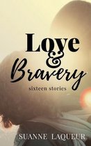 Love and Bravery