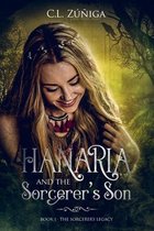 The Sorcerer's Legacy- HANARIA and the Sorcerer's Son