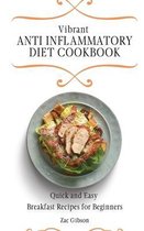 Vibrant Anti Inflammatory Diet Cookbook