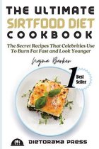 The Ultimate Sirtfood Diet Cookbook