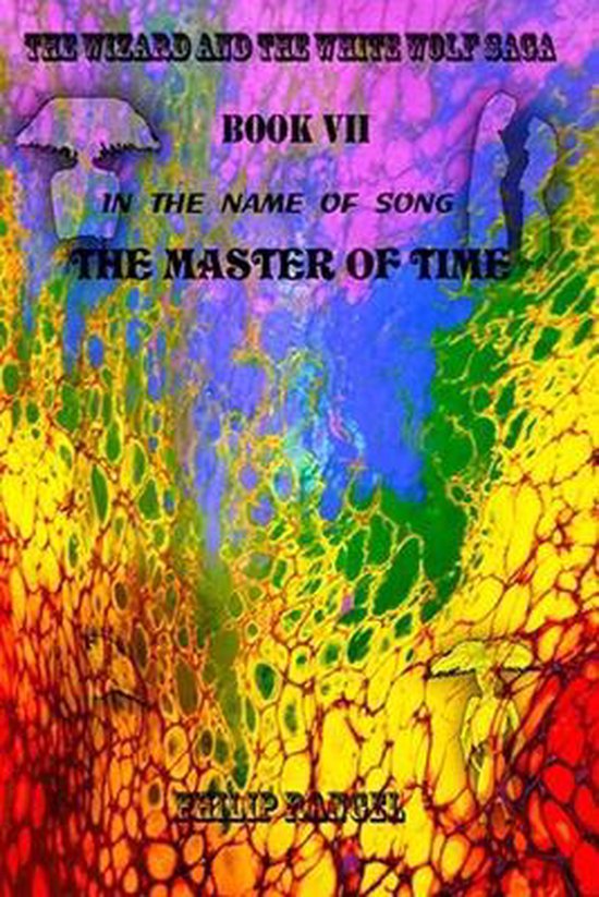 The Wizard and the White Wolf Saga Book 7-The Master Of Time - cover