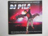 The Best Fucking Hardcore Mixed By DJ Pila