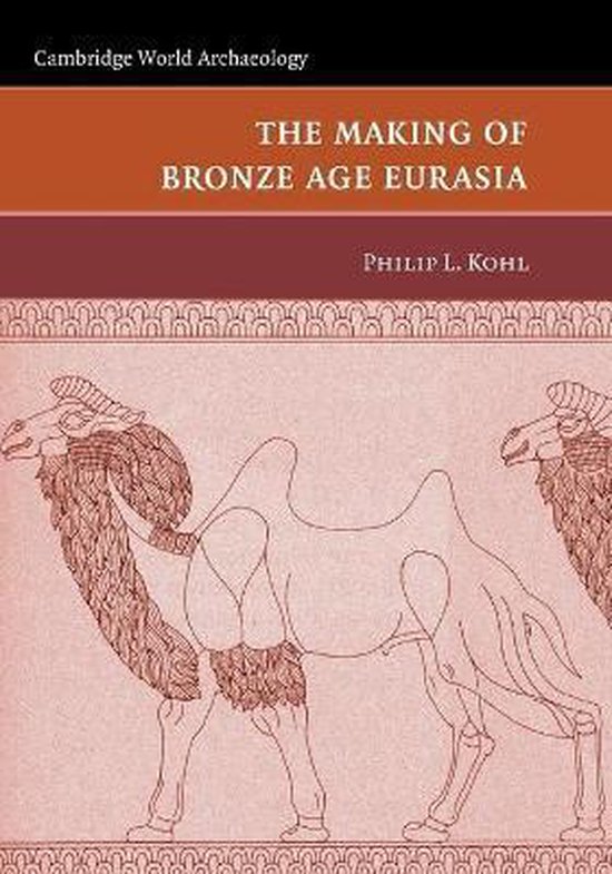 Making Of Bronze Age Eurasia - cover