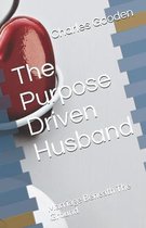 The Purpose Driven Husband