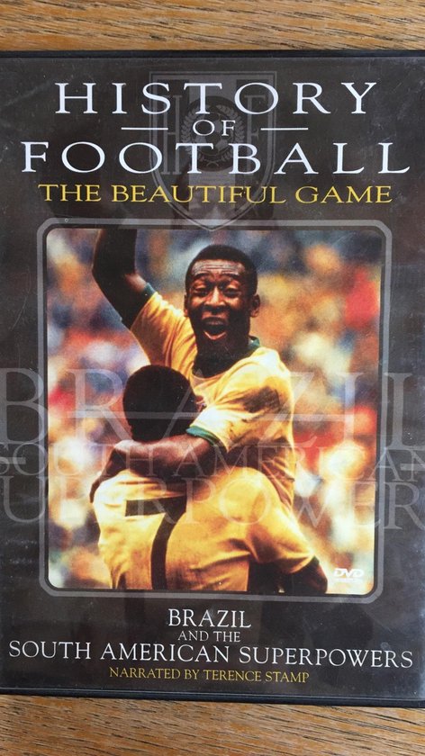 History of Football - The Beautiful Game - Brazil and the south ...