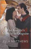 The King's Knights 1 - The Knight's Maiden in Disguise