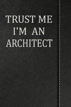 Trust Me I'm an Architect: Isometric Dot Paper Drawing Notebook 120 Pages 6x9