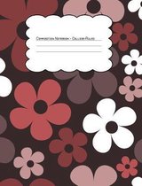 Composition Notebook College Ruled: Burgundy Hippie Floral