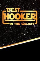 The Best Hooker in the Galaxy: Isometric Dot Paper Notebook Book 120 Pages 6''x9''