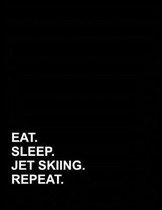 Eat Sleep Jet Skiing Repeat: Genkouyoushi Notebook