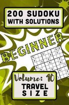 200 Sudoku with Solutions - Beginner: Volume 10, Travel Size