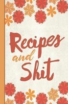 Best Mom Ever: Recipes and Shit Inspirational Gifts for Woman Composition Notebook College Students Wide Ruled Line Paper 6x9 Cute Au