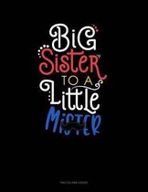 Big Sister To A Little Mr: Two Column Ledger