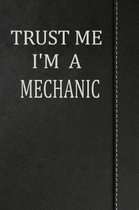 Trust Me I'm a Mechanic: Isometric Dot Paper Drawing Notebook 120 Pages 6x9