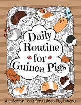 Daily Routine for Guinea Pigs