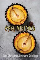 Easy Mini Pies: Guide Of Delicious, Diminutive Dish Ideas