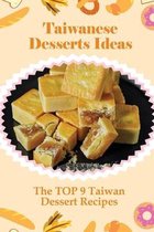 Taiwanese Desserts Ideas: The TOP 9 Taiwan Dessert Recipes