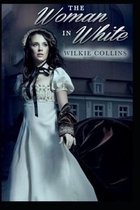 The Woman in White By Wilkie Collins