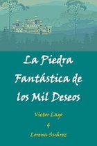 La Piedra Fantastica de los Mil Deseos