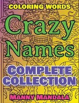 CRAZY NAMES - Complete Collection - Coloring Words - Mindfulness Mandala