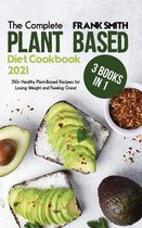 The Complete Plant Based Diet Cookbook with Pictures: 4 Books in 1