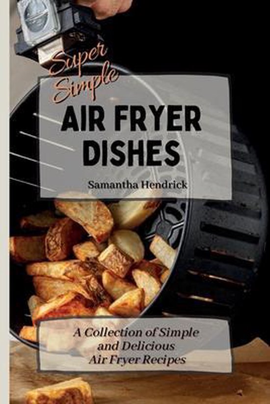 Super Simple Air Fryer Dishes - cover