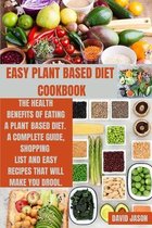 Easy Plant Based Diet Cookbook