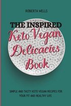 The Inspired Keto Vegan Delicacies Book