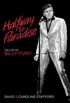 Halfway to Paradise: The Life of Billy Fury