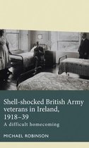 Disability History- Shell-Shocked British Army Veterans in Ireland, 1918-39