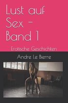 Lust auf Sex - Band 1