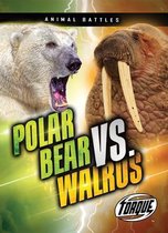 Animal Battles- Polar Bear VS. Walrus