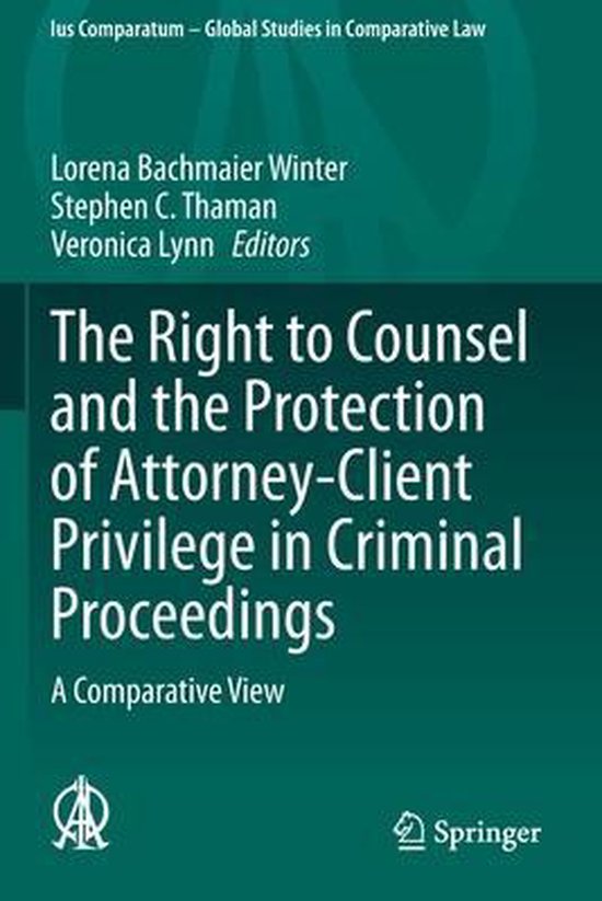 The Right to Counsel and the Protection of AttorneyClient Privilege in