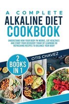 A Complete Alkaline Diet Cookbook: 2 Books in 1