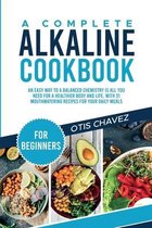 A Complete Alkaline Cookbook for Beginners