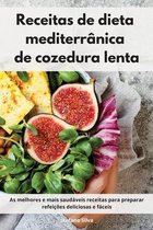 Receitas de dieta mediterranica de cozedura lenta