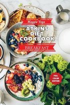 Atkins Diet Cookbook - Breakfast Recipes
